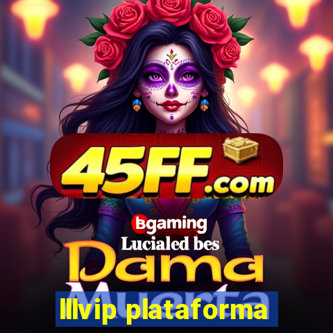 lllvip plataforma